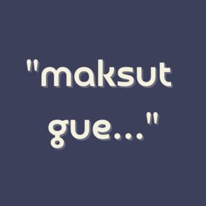 Maksut Gue