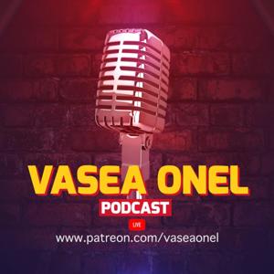 Vasea Onel PODCAST