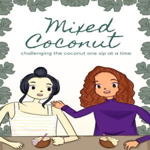 The Mixed Coconut Podcast