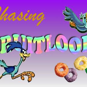 Chasing Fruit Loops