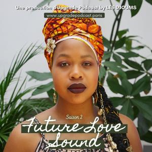 Future Love Sound Podcast