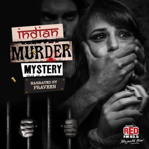 Indian Murder Mystery by Red FM