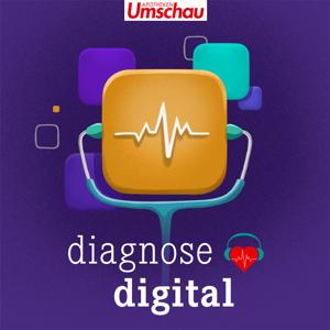 diagnose digital | Der E-Health Podcast by Apotheken Umschau & Gesundheit-hören