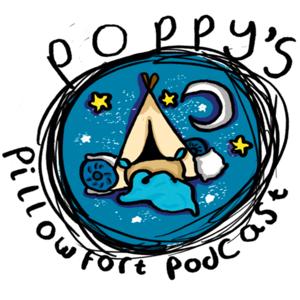 Poppy’s Pillow Fort Podcast