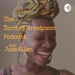 The Yard of Greatness Podcast