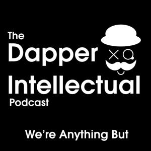 The Dapper Intellectual Podcast