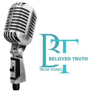 Beloved Truth Podcast