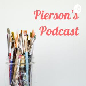 Pierson’s Podcast