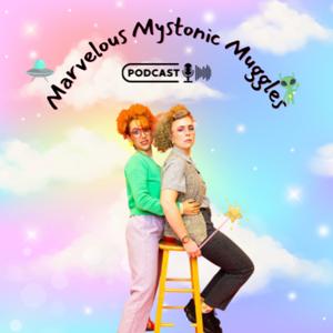 Marvelous Mystonic Muggles Podcast