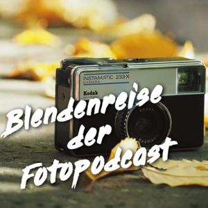 Blendenreise der Foto Podcast