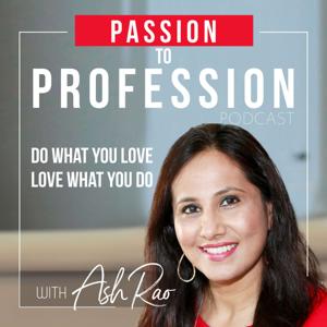 Passion To Profession