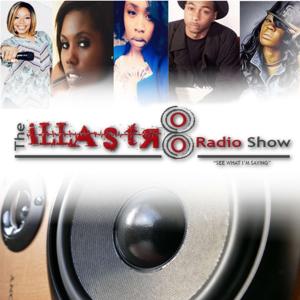 Illastr8 Radio Show