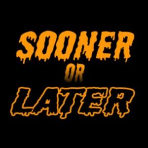 Sooner or Later Podcast