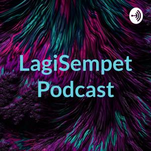 LagiSempet Podcast