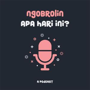Ngobrolin Apa Hari Ini?