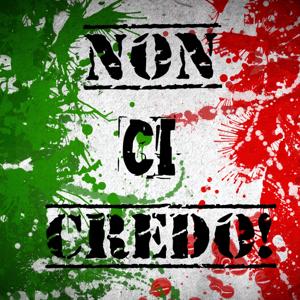 Non ci credo!