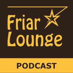 Friar Lounge Podcast