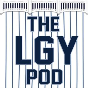 LGY Yankees Podcast