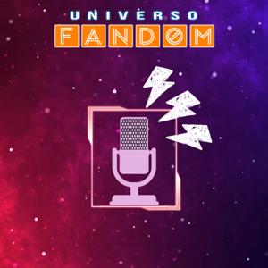 Universo Fandom Podcast