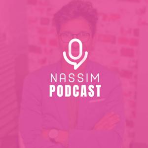 NASSIM PODCAST