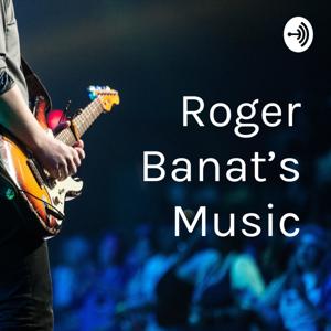 Roger Banat’s Music