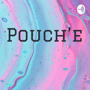 Pouch’e