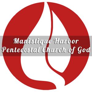 Manistique Harbor Pentecostal Church of God Podcast