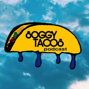 SOGGY TACOS