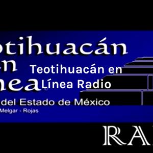 Teotihuacán en Línea Radio con Ricardo Melgar