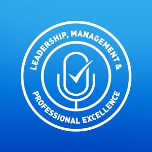 Leadership, Management & Professional Excellence