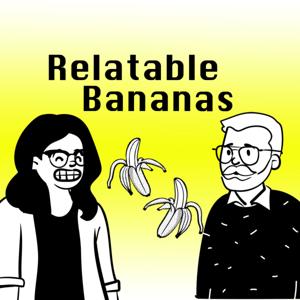 Relatable Bananas