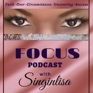 FOCUS Podcast with Singinlisa