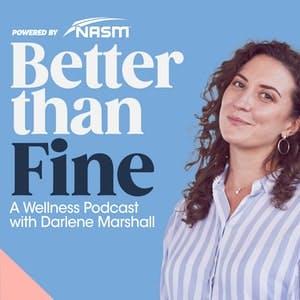 Better Than Fine With Darlene Marshall