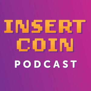 Insert Coin Podcast