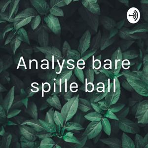 Analyse bare spille ball
