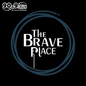 The Brave Place with Christy Rodriguez (KLRC) by The KLRC Podcast Network