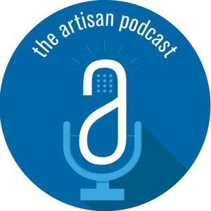 the artisan podcast