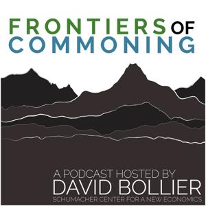 Frontiers of Commoning, with David Bollier by The Schumacher Center for a New Economics, David Bollier