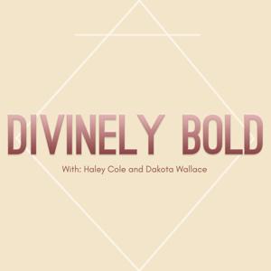 Divinely Bold