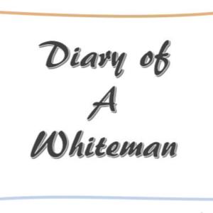 Diary Of a Whiteman