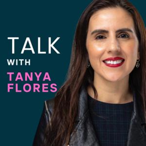 Talk with Tanya Flores
