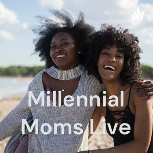 Millennial Moms Live