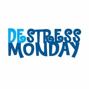 DeStress Monday