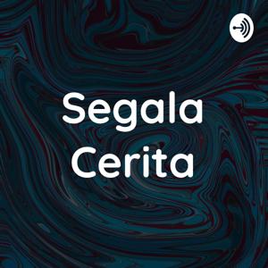 Segala Cerita