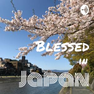 Blessed in Japan