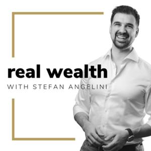 Real Wealth with Stefan Angelini