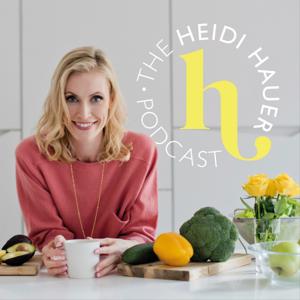 The Heidi Hauer Podcast by Heidi Hauer