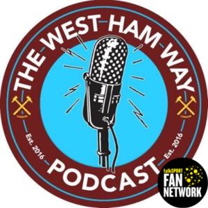 The West Ham Way Podcast by The West Ham Way Podcast