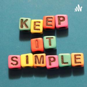 Keep it Simple