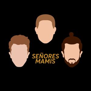 Señores Mamis